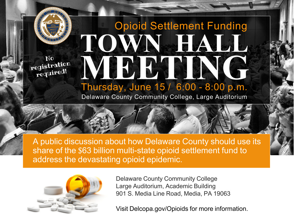 Opioid Settlement Funding Town Hall Meeting - Thursday, June 15 / 6:00 - 8:00 p.m.